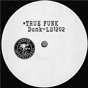 Dunk - True Funk - Liondub International