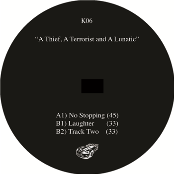 A Thief, A Terrorist & A Lunatic - No Stopping EP - Kniteforce / K Records