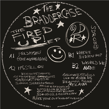 BRADDERCASE ’The Fired Up’ EP - Kniteforce / Second Drop Records
