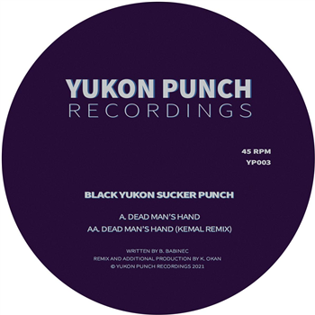 Black Yukon Sucker Punch (incl. Kemal remix) - Dead Mans Hand [stickered sleeve / incl. dl code] - Yukon Punch Recordings