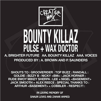 Bounty Killaz (Pulse & Wax Doctor) - Creative Wax Recordings
