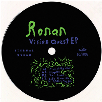 Ronan - Vision Quest EP - Eternal Ocean Ronan - Vision Quest EP - Eternal Ocean