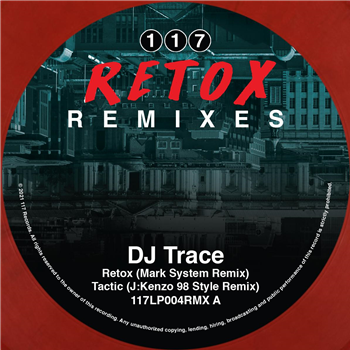 DJ Trace - Retox LP Remixes [dark red marbled vinyl] - 117 Recordings