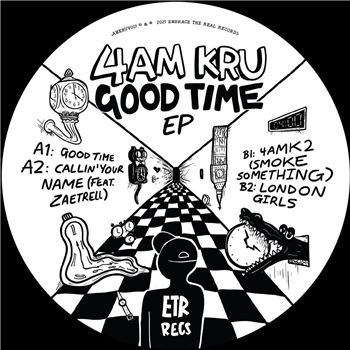 4am Kru - Good Time EP - Embrace The Real Records