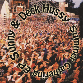 Sunny & Deck Hussy - The Summer Gathering EP - Kniteforce Records