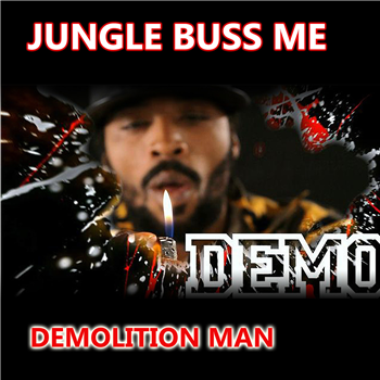 Demolition Man - Jungle Buss Me - Third Eye Records