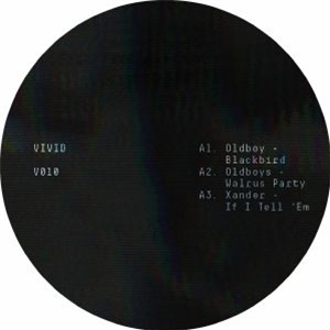 OLDBOY/ XANDER/LONGEEZ - Blackbird - Vivid Recordings OLDBOY/ XANDER/LONGEEZ - Blackbird - Vivid Recordings