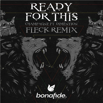 Champagne feat. Dimention - Ready For This - Bonafide