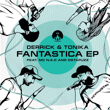 Derrick & Tonika - Fantastica EP - Shimabala Records