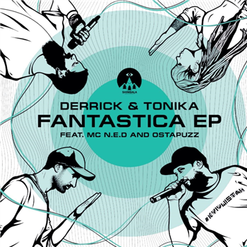 Derrick & Tonika - Fantastica EP - Shimabala Records Derrick & Tonika - Fantastica EP - Shimabala Records