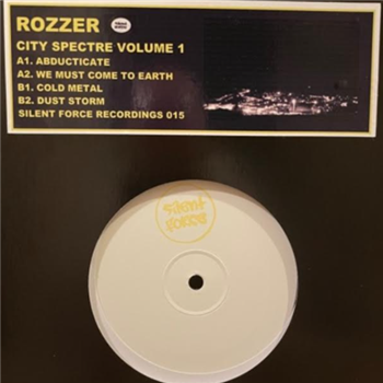 Rozzer - City Spectre Volume 1 - Silent Force Recordings