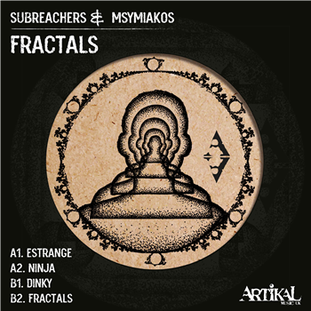Subreachers & Msymiakos - Fractals EP - Artikal Music