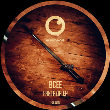 BCee - Fantazia EP - Fokuz Recordings