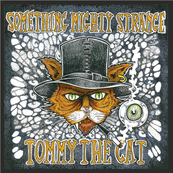 Tommy The Cat - Something Mighty Strange EP [incl. dl code] - PRSPCT Recordings