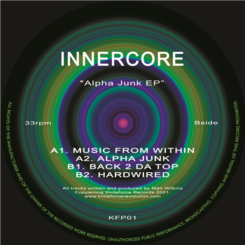 Innercore - Alpha Junk EP - Kniteforce / Prime Records
