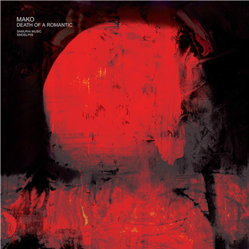 Mako - Death Of A Romantic (2 X Black 12" + 10") - Samurai Music