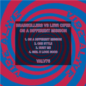 Brainkillers VS Lewi Cifer - On a Different Mission - Vibe Alive Brainkillers VS Lewi Cifer - On a Different Mission - Vibe Alive