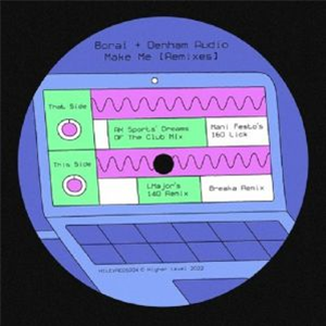 BORAI/DENHAM AUDIO - Make Me Remixes EP (LMajor, Breaka, AK Sports, Mani Festo mixes) (heavyweight vinyl) - Higher Level