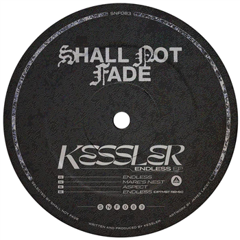 Kessler - Endless - Shall Not Fade
