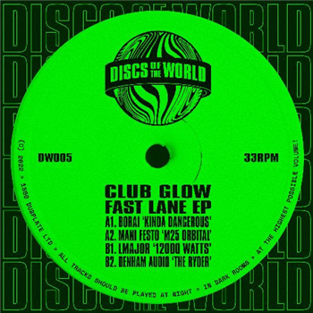 Club Glow - Fast Lane EP - Discs Of The World