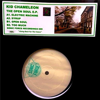 Kid Chameleon - The Open Soul E.P. - sonic force recordings