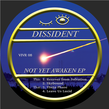 Dissident - Not Yet Awaken EP - Vivid Recordings