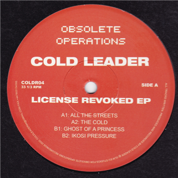 Cold Leader - License Revoked EP - Obsolete Operations Cold Leader - License Revoked EP - Obsolete Operations