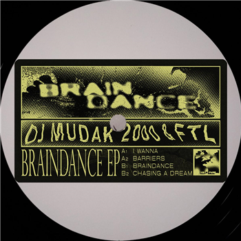 DJ Mudak 2000 & FTL - Braindance EP - Braindance Records DJ Mudak 2000 & FTL - Braindance EP - Braindance Records