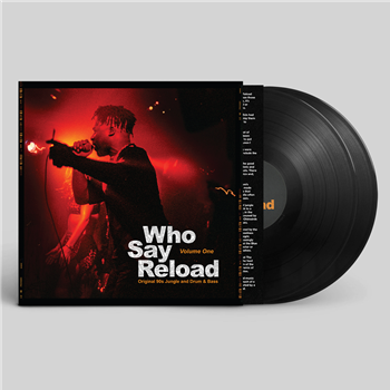 Various Artists - Who Say Reload Volume One (Original 90s Jungle and Drum & Bass) (2 X 12" With Printed Insert) - Velocity Press