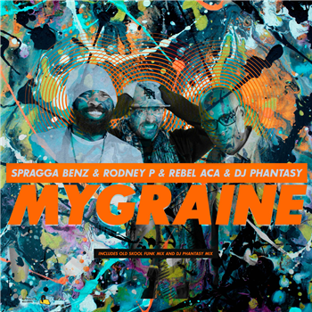 Spragga Benz, Rodney P & DJ Phantasy - MYGRAINE (feat. Rebel ACA) - Buttercuts Records