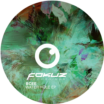 Bcee - Water Hole EP [green vinyl / label sleeve] - Fokuz Recordings