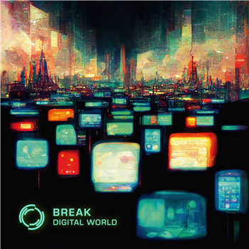 Break - Digital World (Gatefold 2 X 12") - Symmetry Recordings