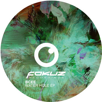 Bcee - Water Hole EP - Fokuz Recordings