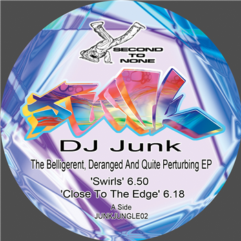 DJ Junk - The Belligerent, Deranged And Quite Perturbing EP  - Second To None