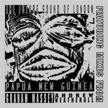 The Future Sound Of London - Papua New Guinea - Jumpin & Pumpin