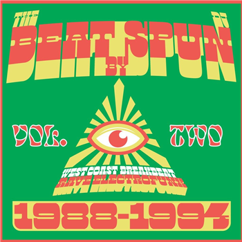 DJ Spun / Various Artists - The Beat by SPUN – West Coast Breakbeat Rave Electrofunk 1988-1994 (Volume 2) - 2 x 12" - Above Board Projects
