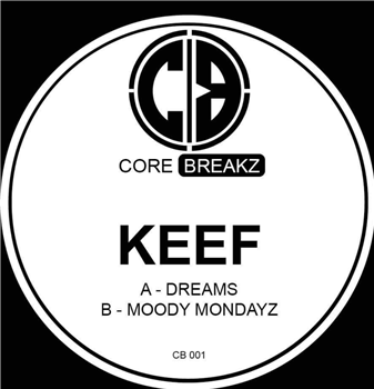 Keef - Core Breakz Vol 1 EP - Core Breakz 
