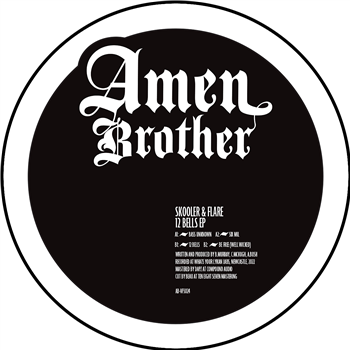 Skooler & Flare - 12 Bells EP - Amen Brother