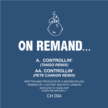 On Remand - Controllin Remixes EP - Crack House Productions On Remand - Controllin Remixes EP - Crack House Productions