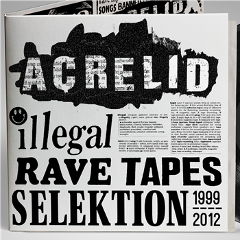 Acrelid - Illegal Rave Tapes Selektion - 1999 - 2012 - 2x12" and Fanzine - Dance Data