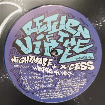 Nightmare & Dj X-cess - Weapons On Wax EP - Return Of The Vibe