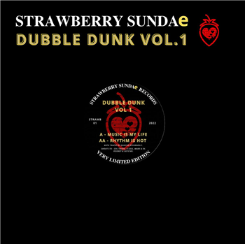 Dubbel Dunk - Music Is My Life - Strawberry Sundae