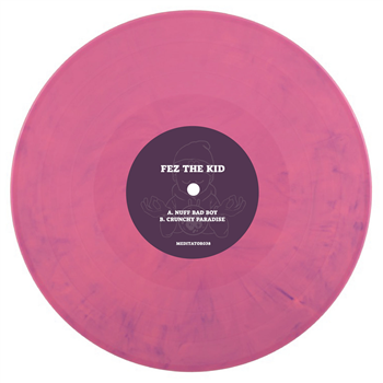 Fez The Kid (Pink & Purple Marbled 10)
 - Meditator Music