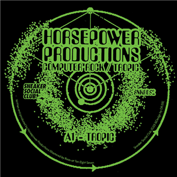 Horsepower Productions - Computer Rock / Tropic - SNEAKER SOCIAL CLUB