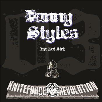 Danny Styles - Im Not Sick EP - Dark Knite Records Danny Styles - Im Not Sick EP - Dark Knite Records