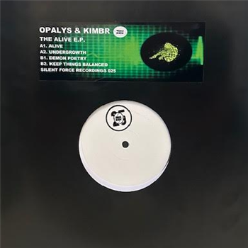 Opalys & Kimbr - The Alive E.P - SILENT FORCE Opalys & Kimbr - The Alive E.P - SILENT FORCE