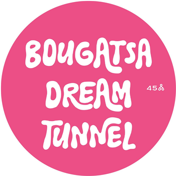 Bougatsa Dream Tunnel - Volume 1 - Rythmi Tou Kosmou Bougatsa Dream Tunnel - Volume 1 - Rythmi Tou Kosmou