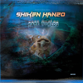 Shiken Hanzo - Fate Worlds - Inperspective Records Shiken Hanzo - Fate Worlds - Inperspective Records