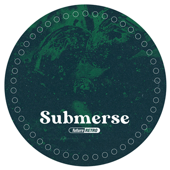 Submerse - FR033 - Future Retro London