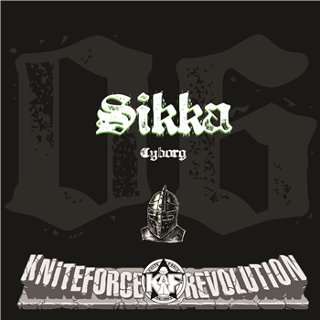 Sikka - Cyborg EP
 - Dark Knite Records